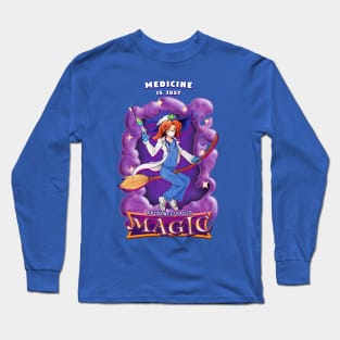 Medicine is Magic Long Sleeve T-Shirt